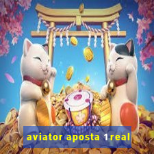 aviator aposta 1 real